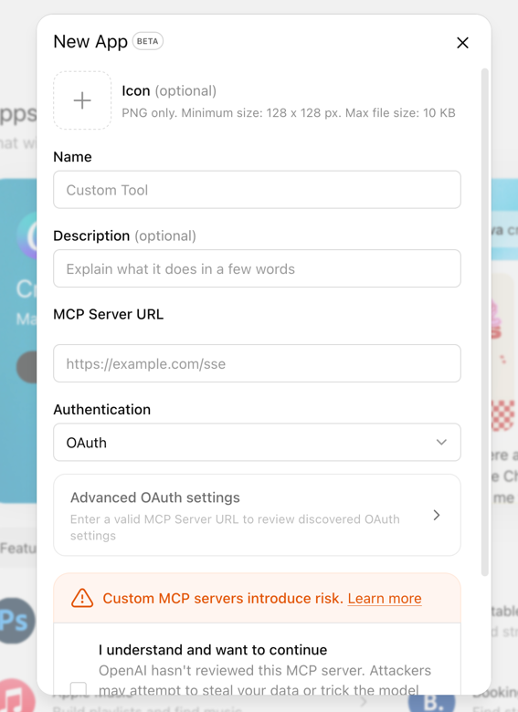 ChatGPT New App (Beta) dialog with Name, Description, MCP Server URL, Authentication, and the I understand and want to continue checkbox