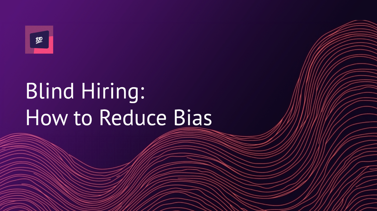 Blind hiring guide for reducing bias in recruitment