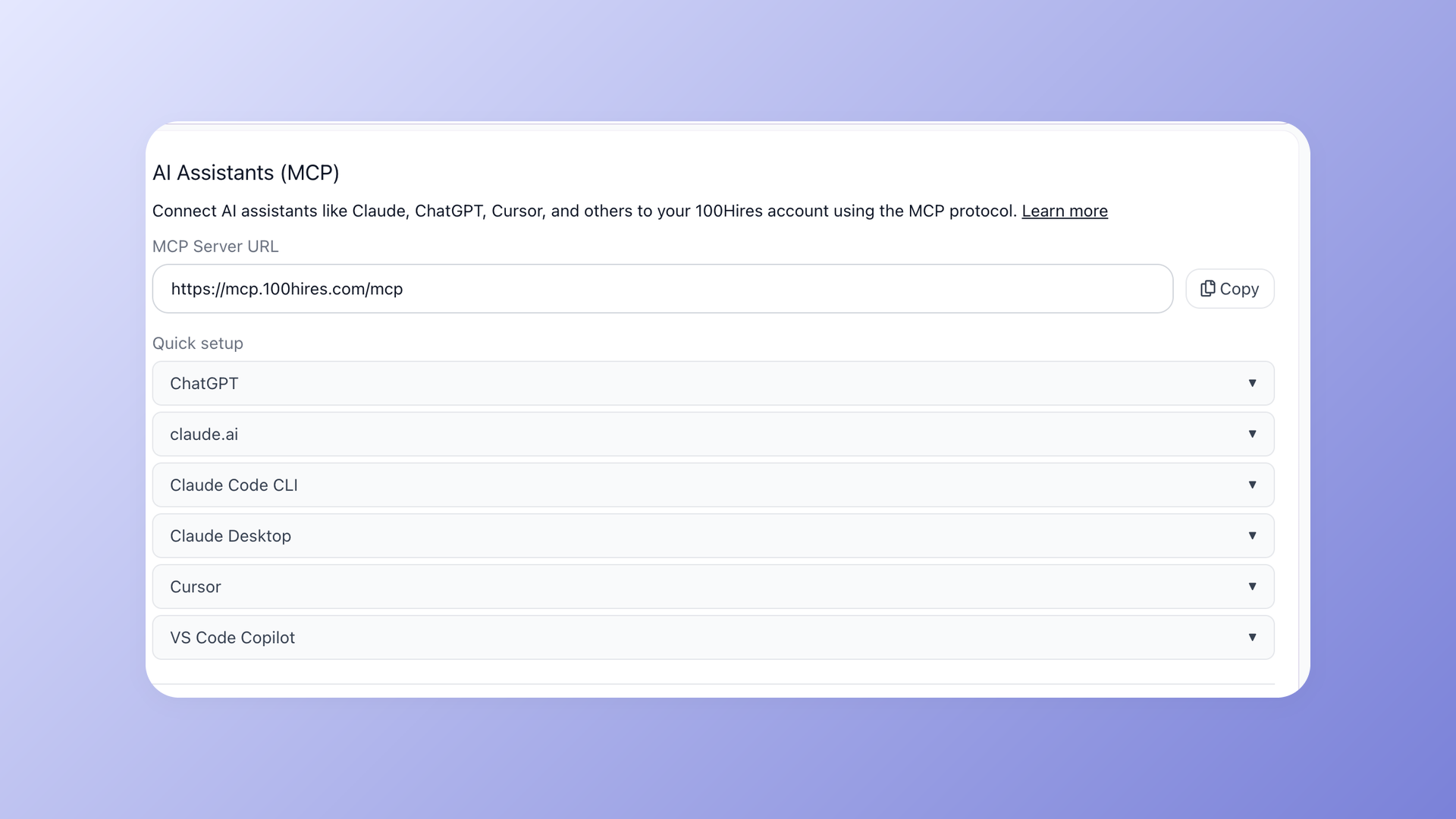 100Hires Settings showing the Connect AI Assistants (MCP) panel with the MCP server URL and quick-setup options for ChatGPT, Claude, Cursor and VS Code