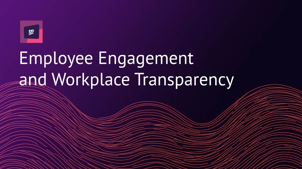Employee engagement and workplace transparency