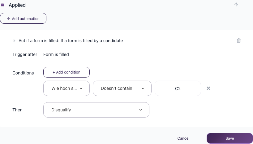 Act if a form is filled automation: if the answer Doesn't contain C2, then Disqualify